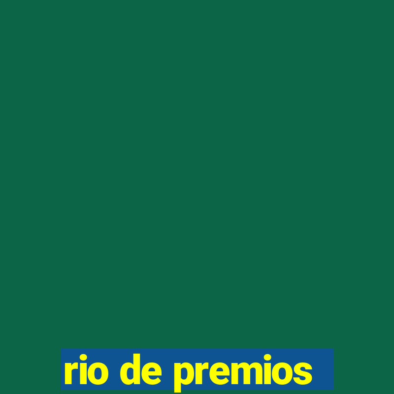 rio de premios